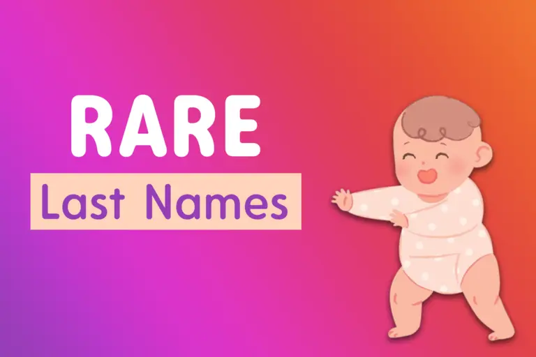 600+ Rare Last names: Beautifying your family tree