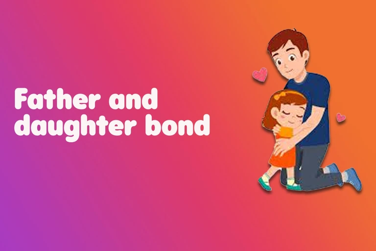 Explore the 25 Ways for Fathers Bond with Their Daughters